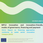 D12.2 Report on financing approaches conducive to water sector innovation